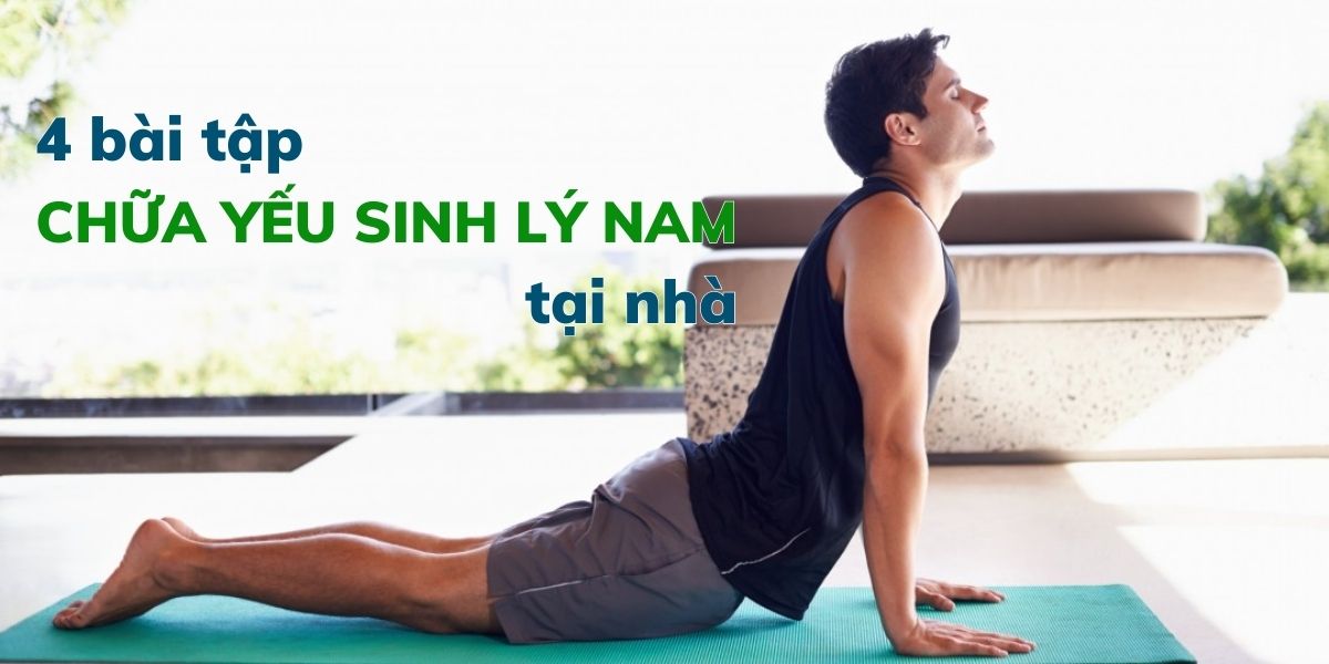 4 bài tập chữa yếu sinh lý nam tại nhà