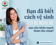 ve-sinh-co-be-ngay-he