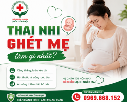 thai-nhi-ghet-me-lam-gi-nhat