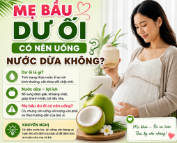 me-bau-du-oi-co-nen-uong-nuoc-dua-khong
