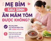 sau-sinh-an-mam-tom-duoc-khong